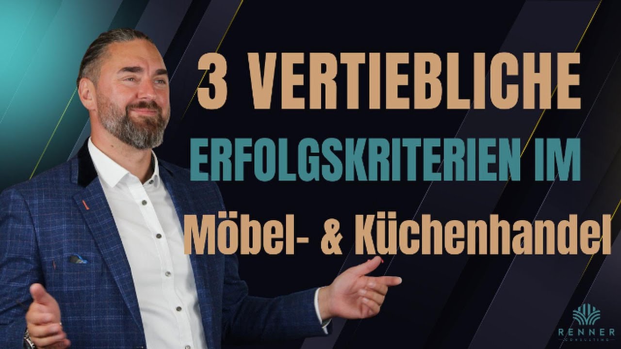 3 entscheidende Erfolgsfaktoren, die Top-Möbel- und Küchenverkäufer vom Rest unterscheiden