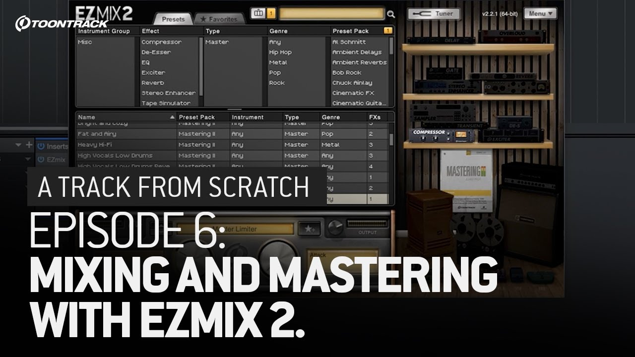 Episode 6: Mixing and Mastering With EZmix 2