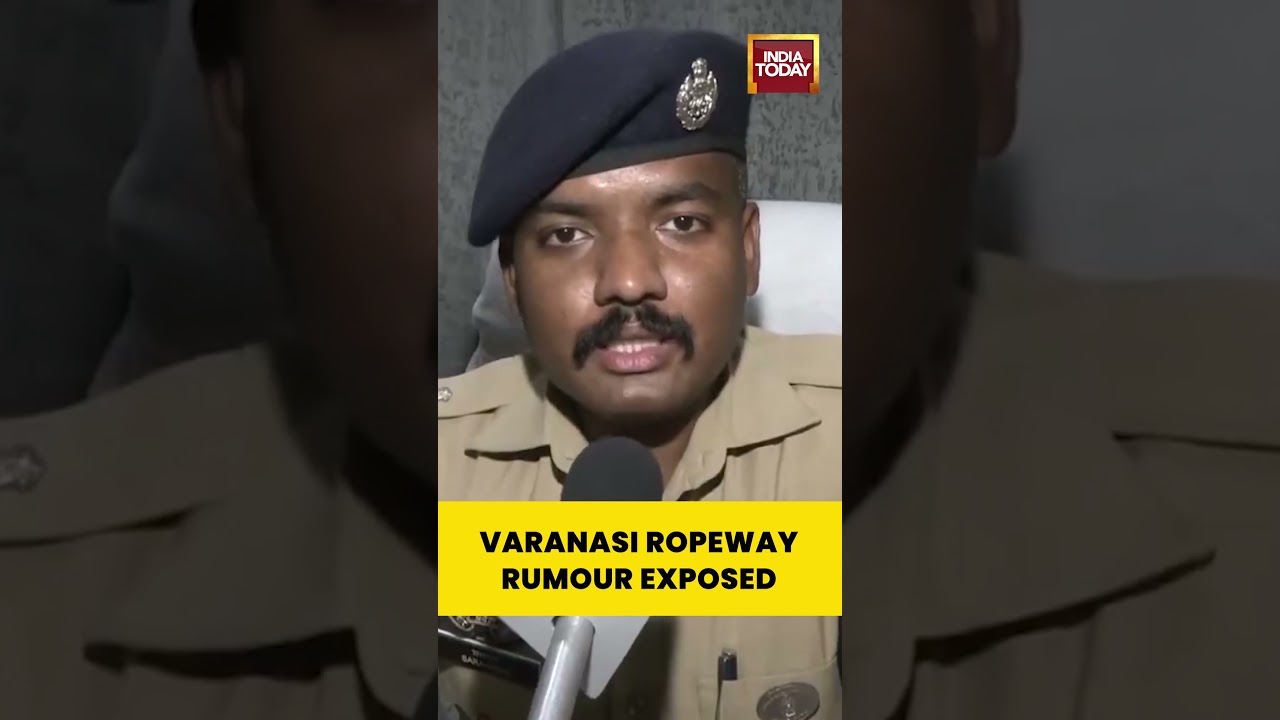 Varanasi DCP On Fake Video Claims, Ropeway Unsafe | India Today | #varanasi