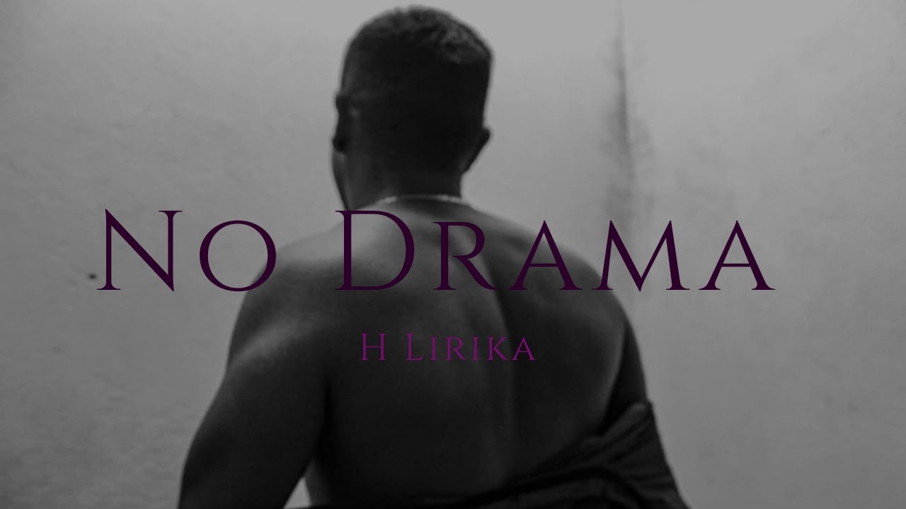 No Drama - H Lirika