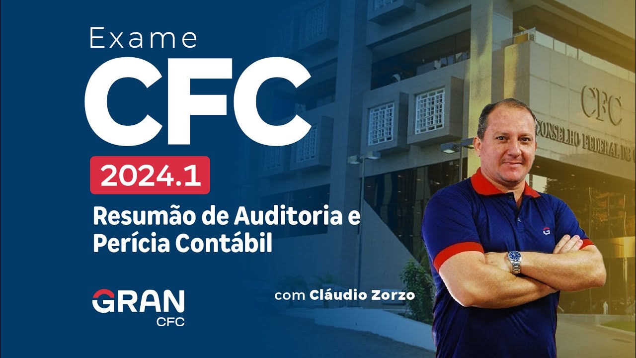 Exame CFC 2024.1: Resumão de Auditoria e Perícia Contábil