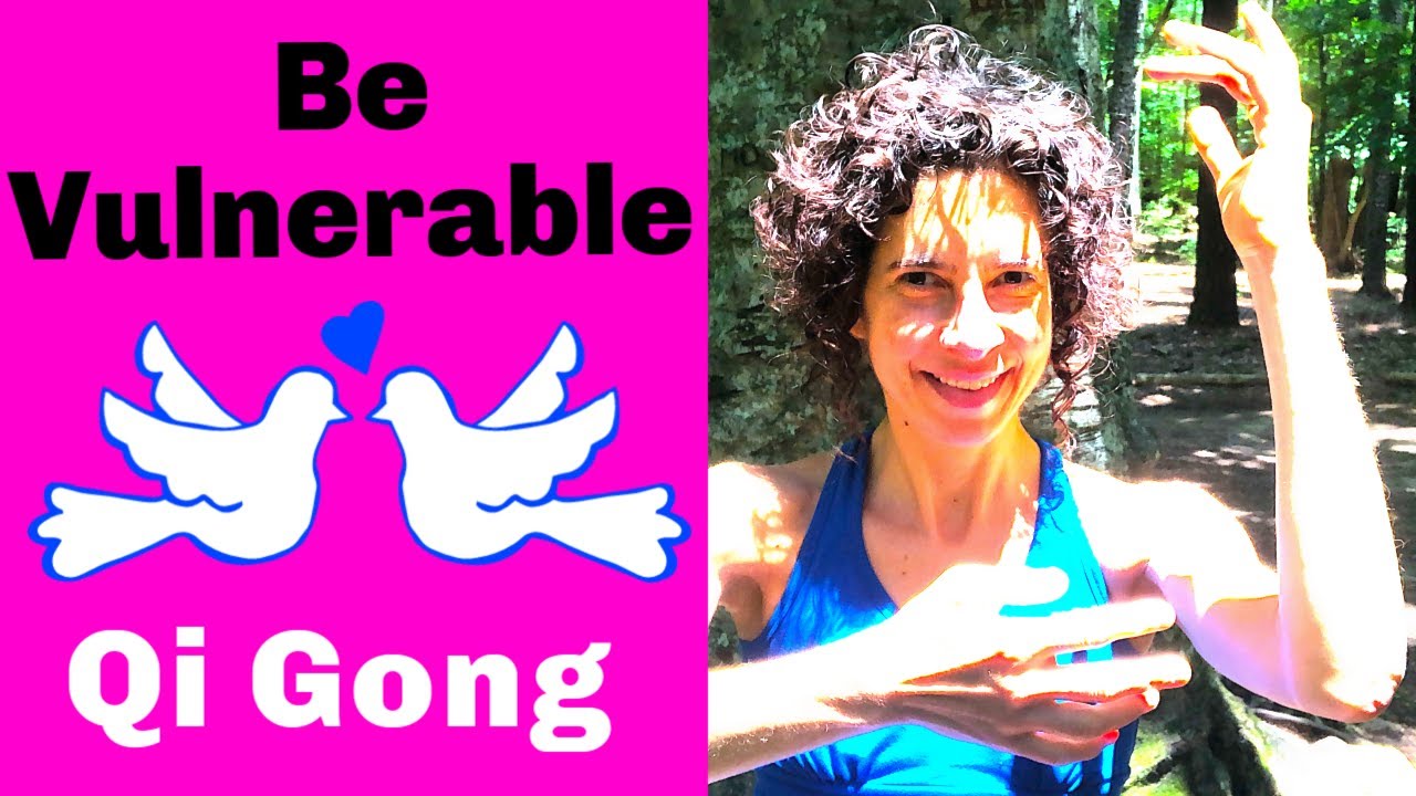 Qi Gong for Vulnerability