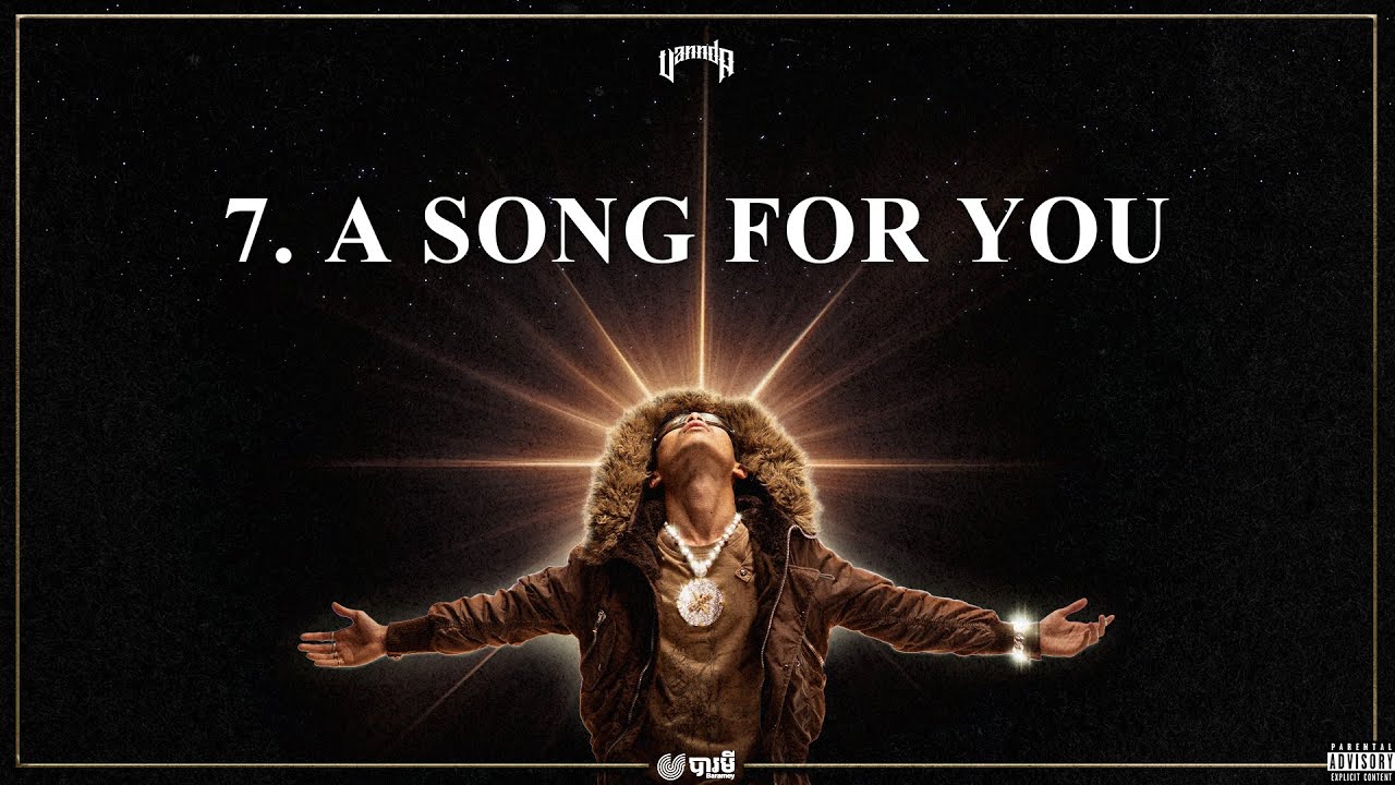 VANNDA - A SONG FOR YOU (ចម្រៀងជូន Ex Part 3) [OFFICIAL AUDIO]