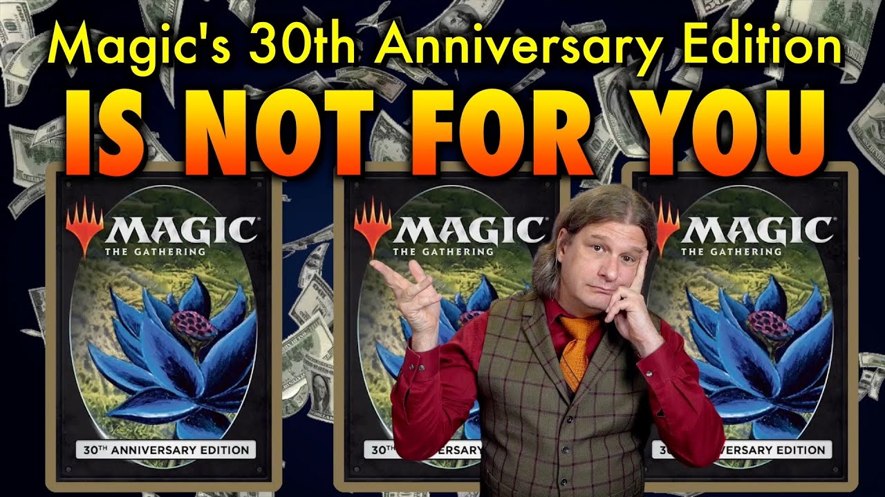 30-летний юбилейный выпуск Magic The Gathering не для вас