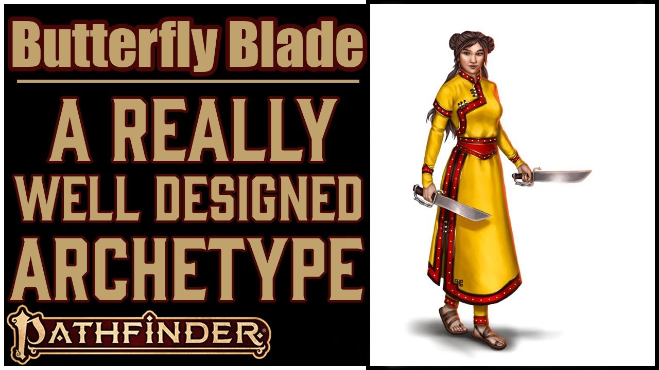 Why Butterfly Blade is Awesome in Pathfinder 2e