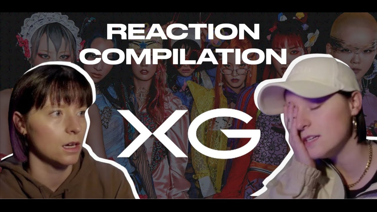 REACTION COMPILATION - XG DANCE PRACTICES + PERFORMANCE VERSIONS + FULL CAMS
