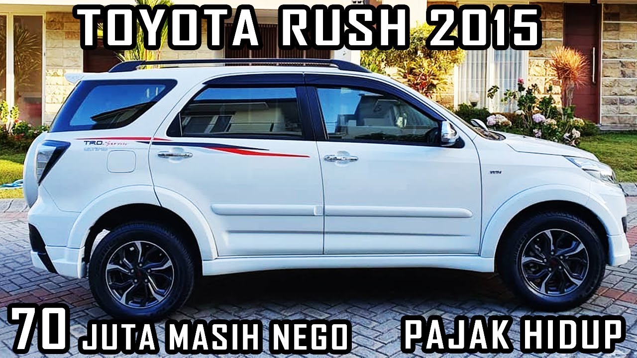 HARGA MOBIL BEKAS TOYOTA RUSH 2015 HANYA 70 JUTA MURAH BERKUALITAS