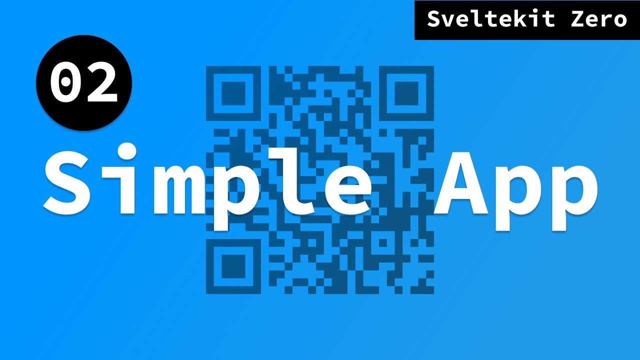 A Simple App - SvelteKit Zero - 02