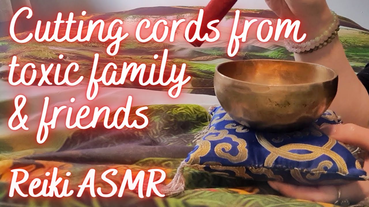 POWERFUL CLEANSE. Reiki to remove toxic energy & cut cords from toxic friends & family. POV asmr