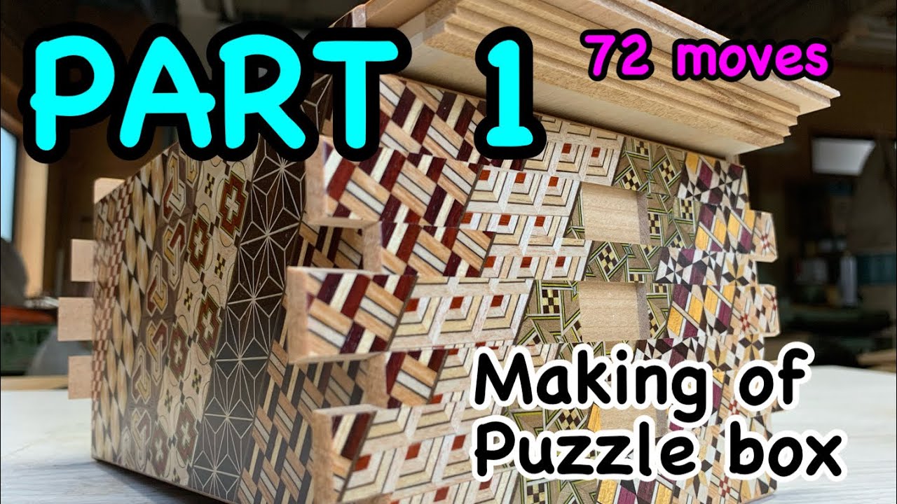 Making Of Puzzle Box 72回秘密箱ができるまで PART 1