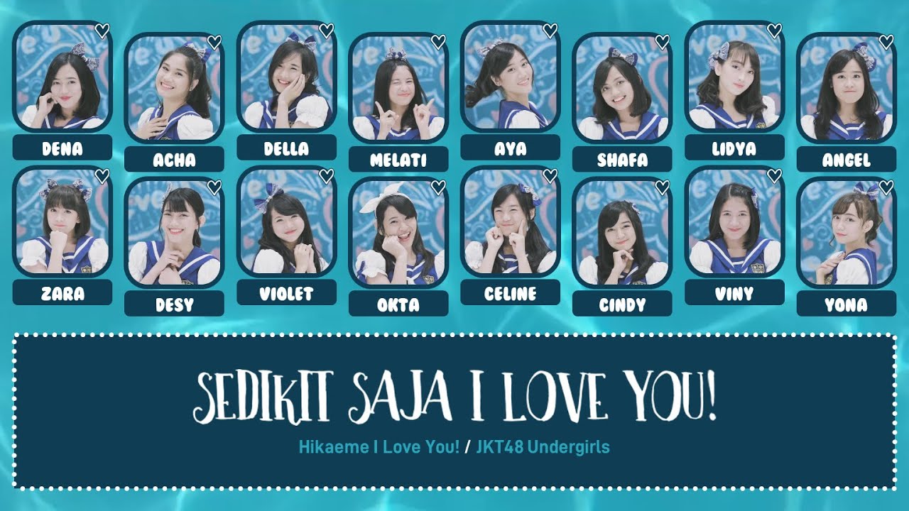 JKT48 – Sedikit Saja I Love You! (Hikaeme I Love You!) [Color Coded Lyrics IDN/KAN/ENG]