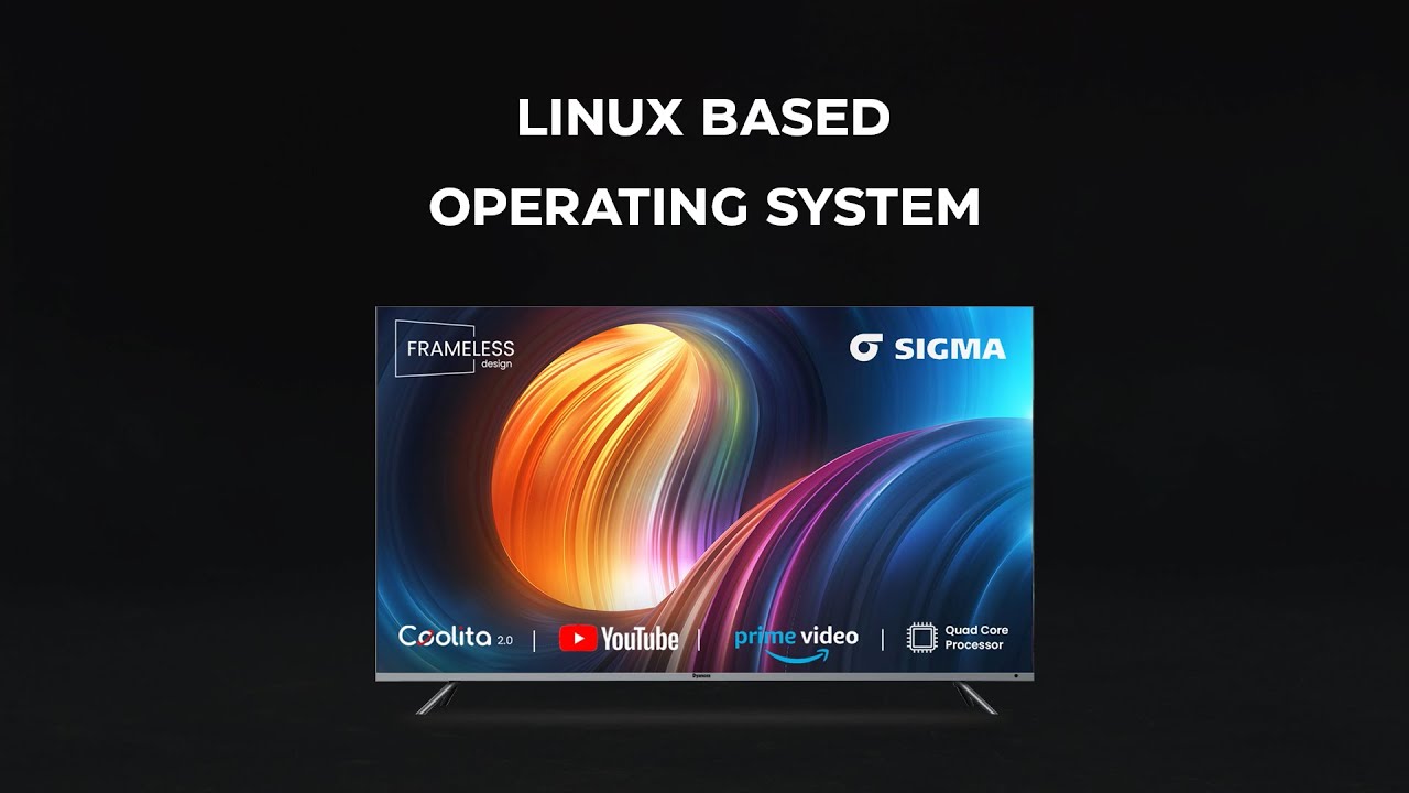 All New Sigma Series Smart LED TV | 32 Inch Smart TV | 43 Inch Smart TV