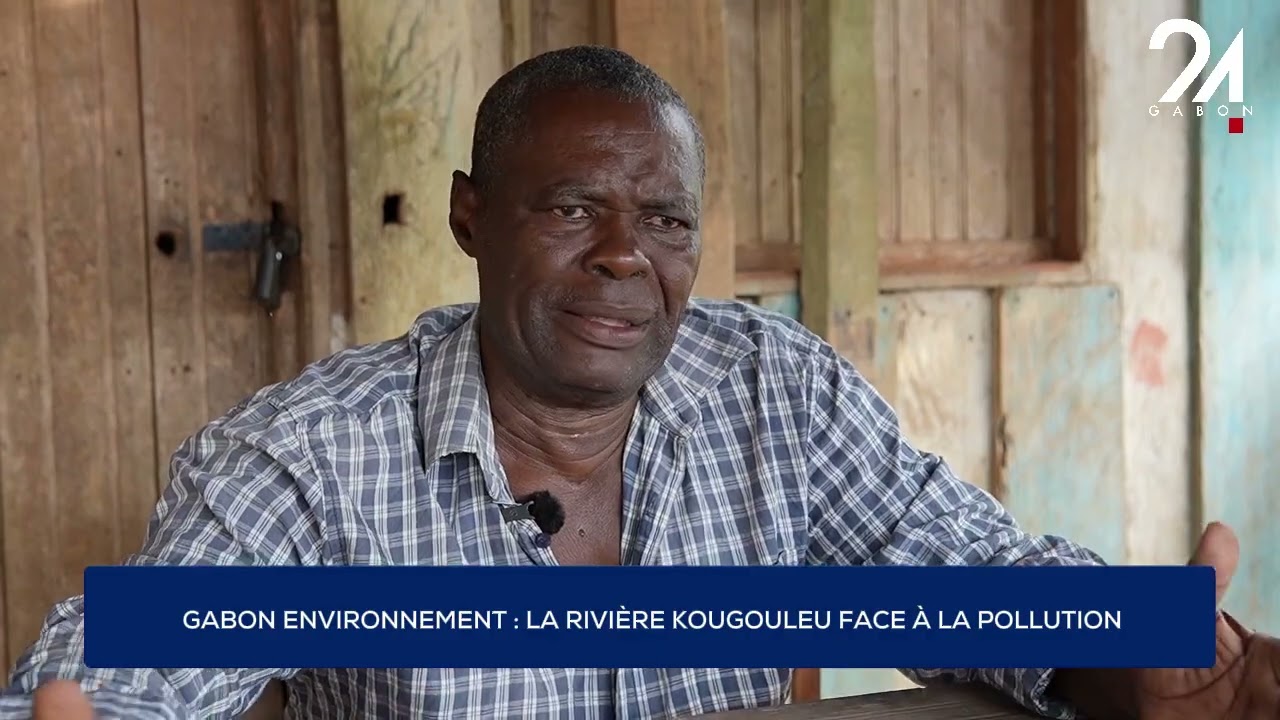 GABON ENVIRONNEMENT : LA RIVIÈRE KOUGOULEU FACE À LA POLLUTION
