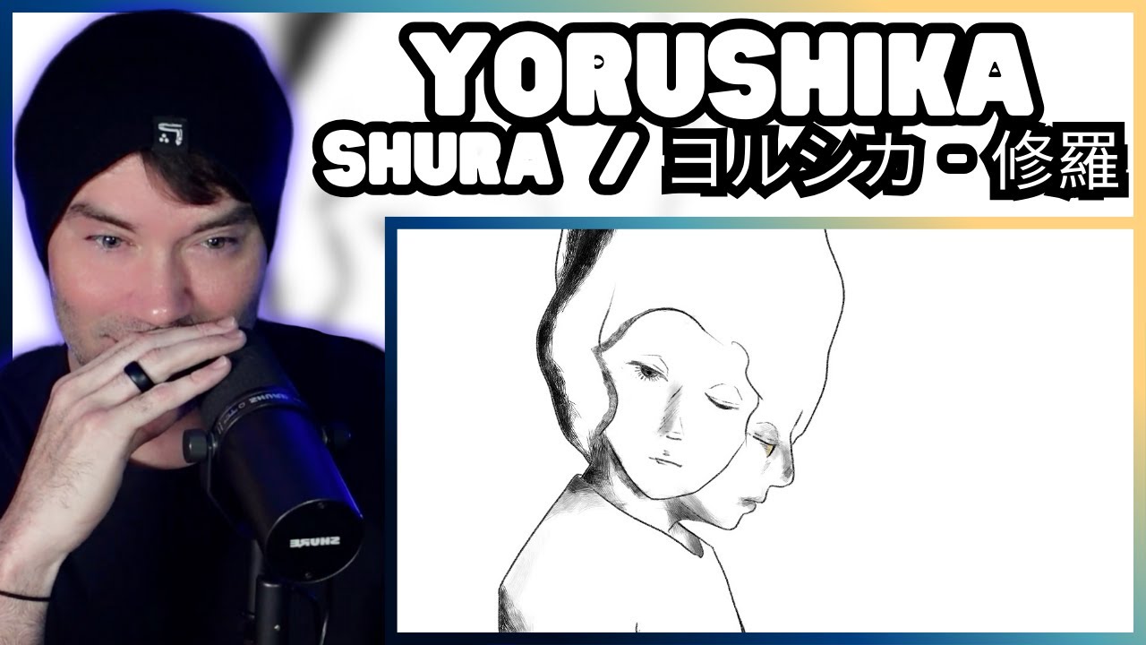 Metal Vocalist First Time Reaction - Yorushika - Shura / ヨルシカ - 修羅（OFFICIAL VIDEO）