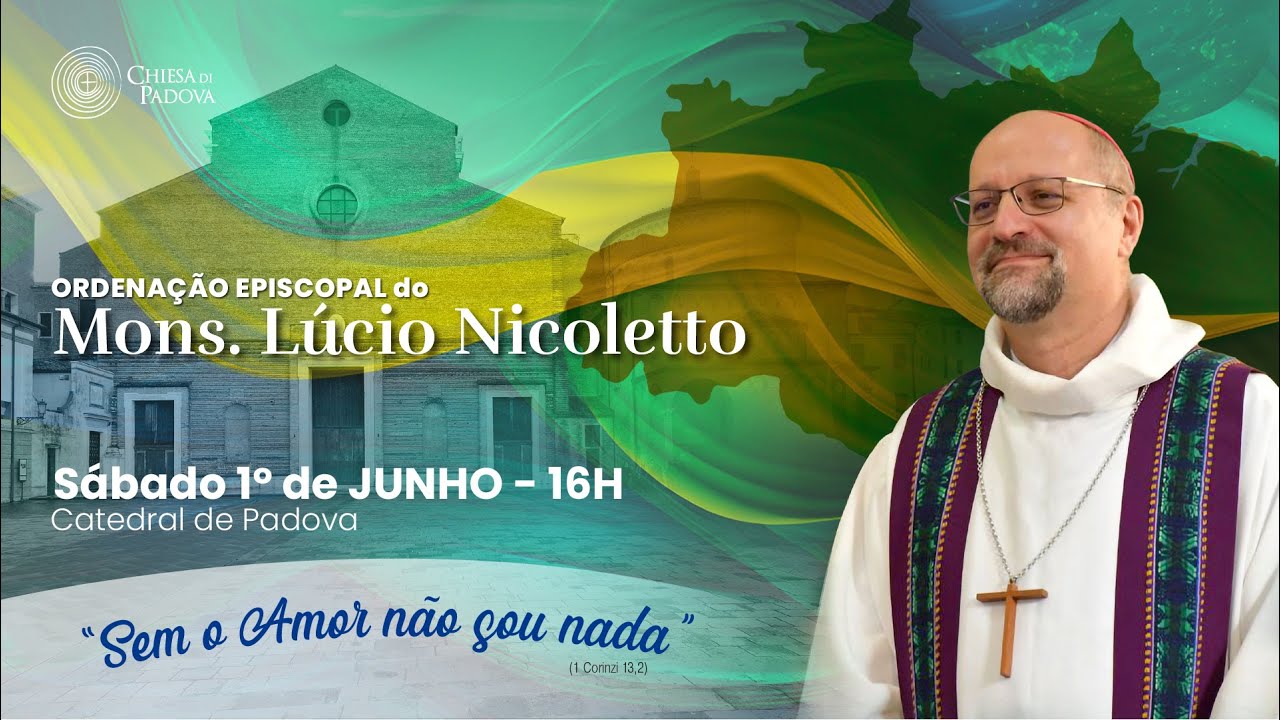 Ordenação episcopal de Mons. Lúcio Nicoletto