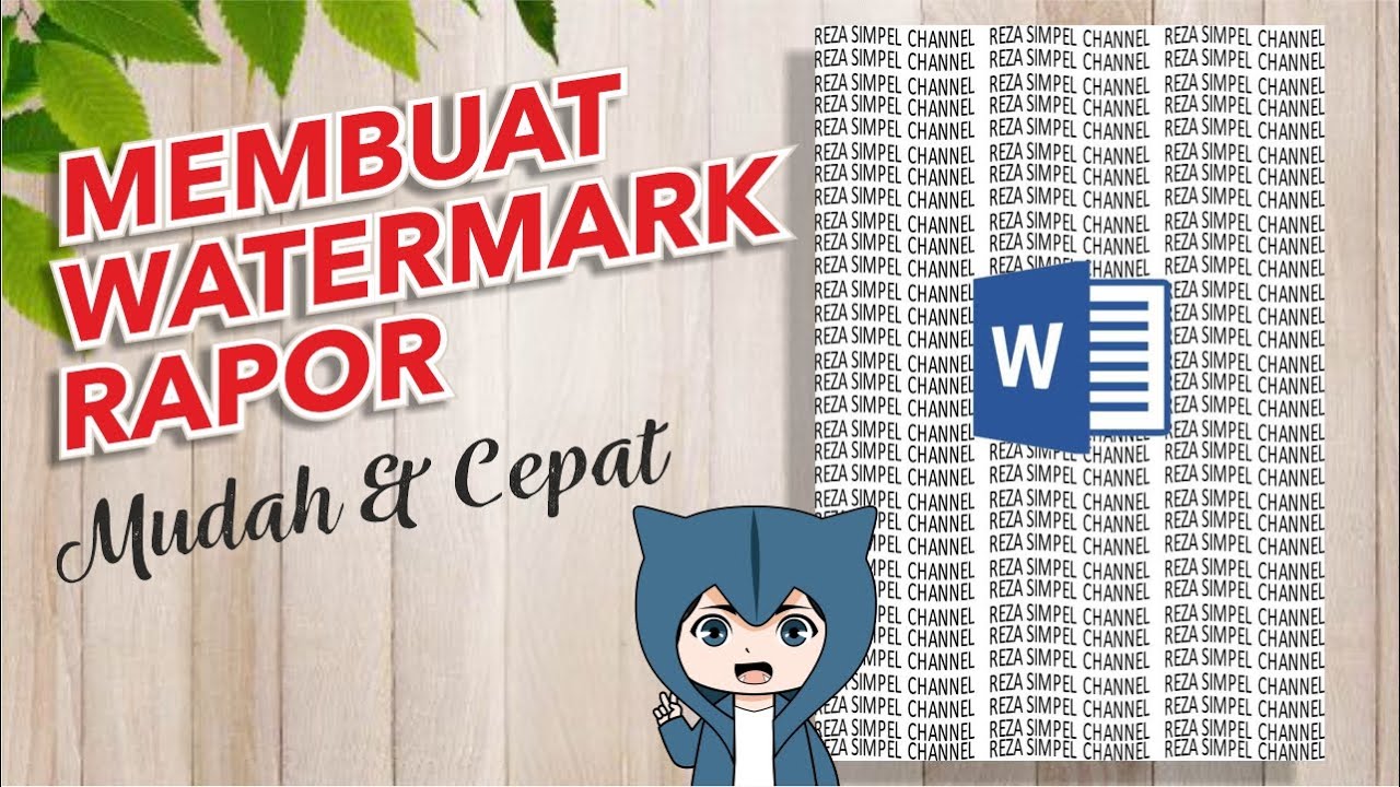 CARA MEMBUAT WATERMARK PADA RAPOR / RAPORT