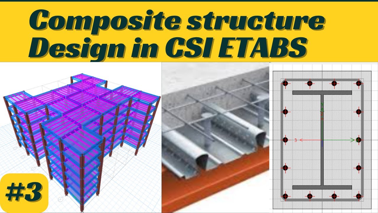 Анализ и проектирование композитных колонн и балок в CSI ETABS Часть 3. Гражданское строительство.