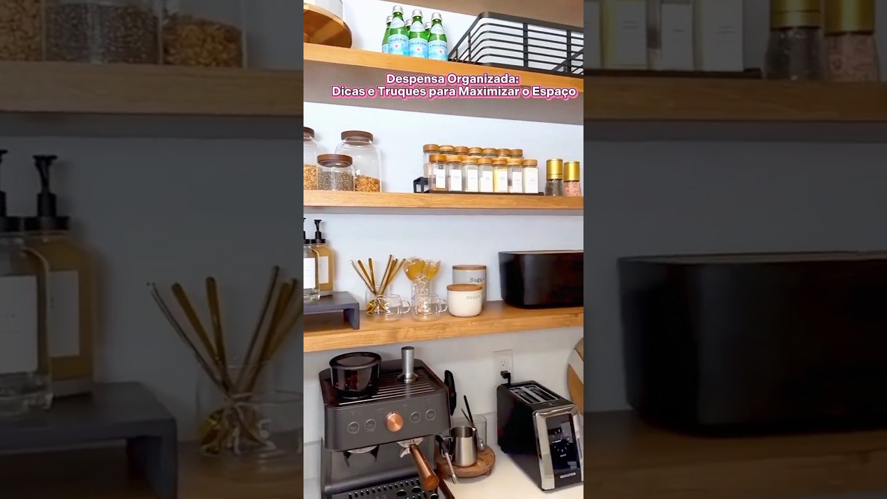 Despensa Organizada: Dicas e Truques para Maximizar o Espa&ccedil;o #organiza&ccedil;&atilde;o
