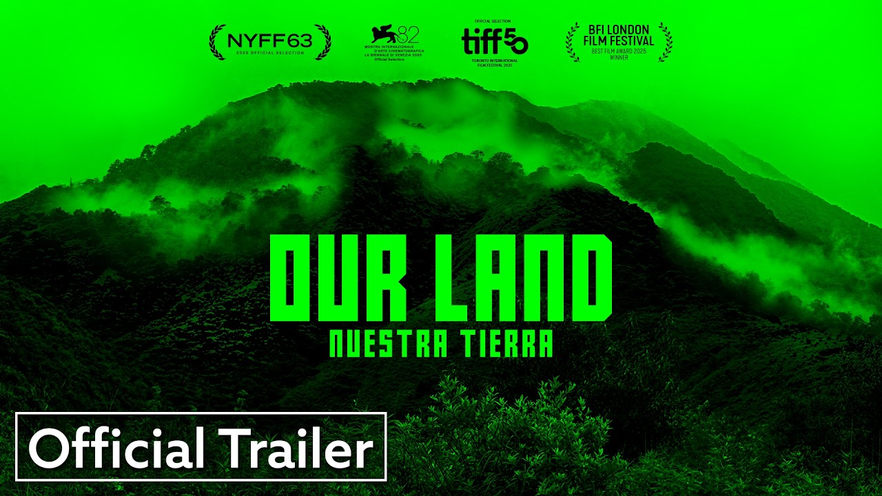 Our Land (Nuestra Tierra) | Official Trailer UHD | Strand Releasing