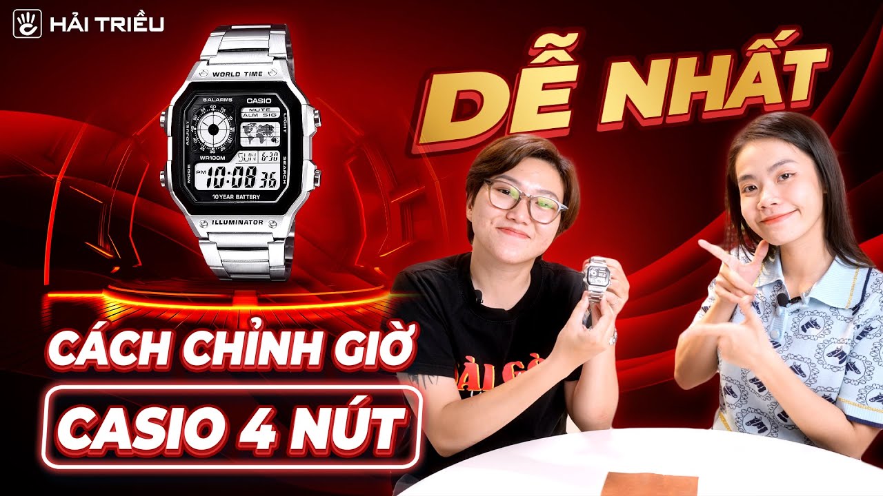 Cách chỉnh giờ đồng hồ Casio 4 nút điện tử siêu dễ | Casio AE-1200