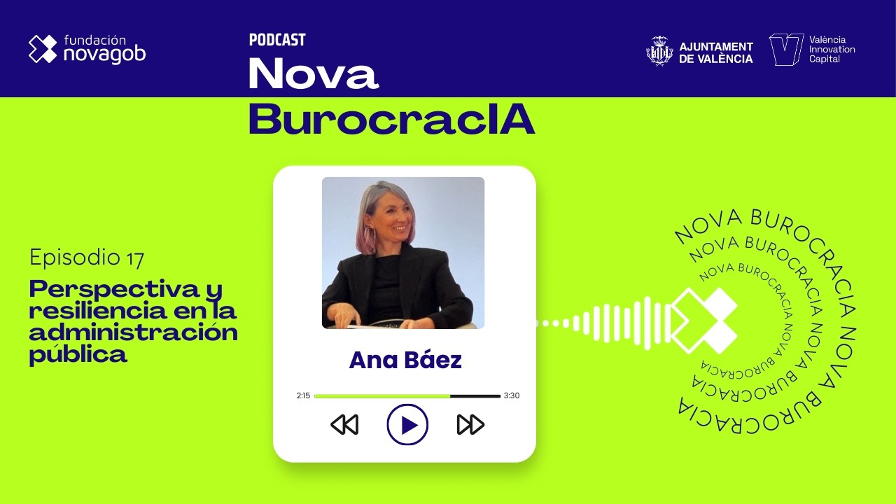 Prospectiva y Resiliencia en la Administración Pública: conversación con Ana Báez Fornieles
