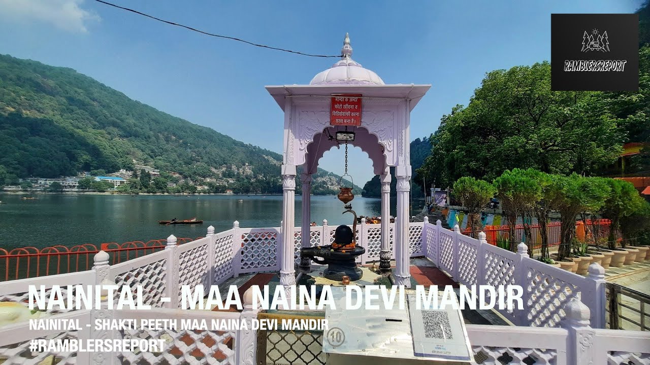 'Srinagar to Aizawl' - Nainital - Maa Naina Devi Temple