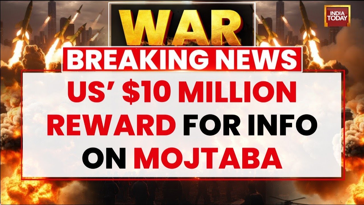 US-Iran War: US Offers $10-Million Reward for Info on Mojtaba Khamenei, also Targets Officials