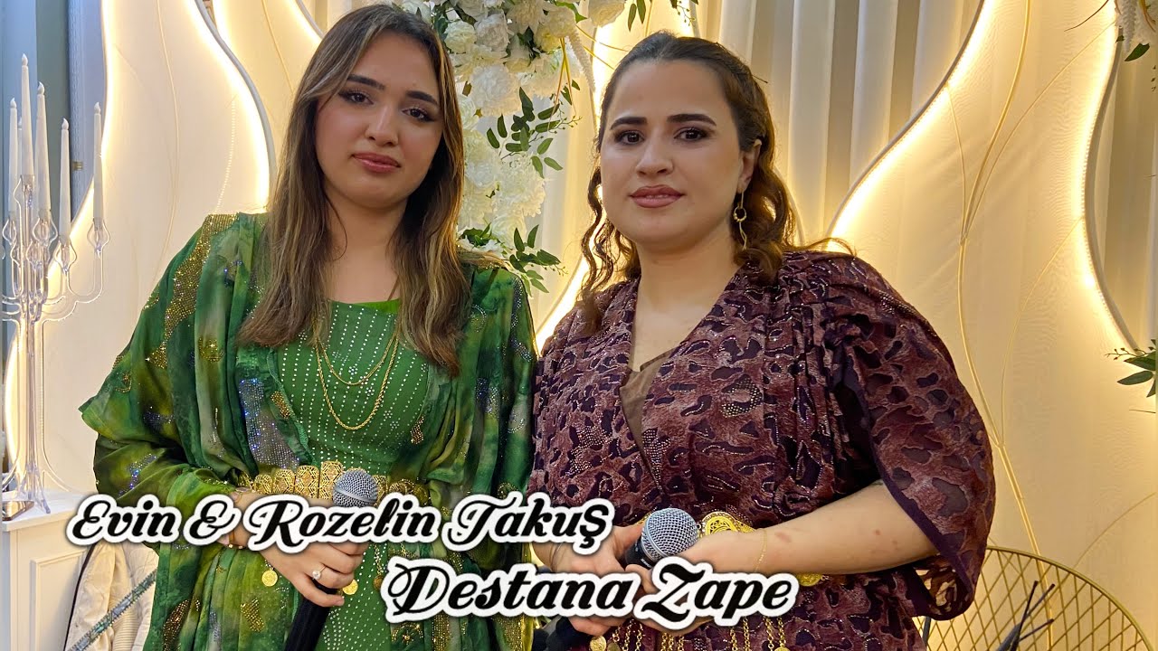 Evin & Rozelin Takuş/Destana Zape
