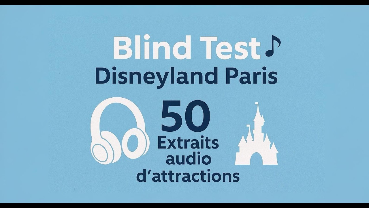 🎧 Ultimate Blind Test Disneyland Paris – 50 Attractions à Reconnaître ! 🎢