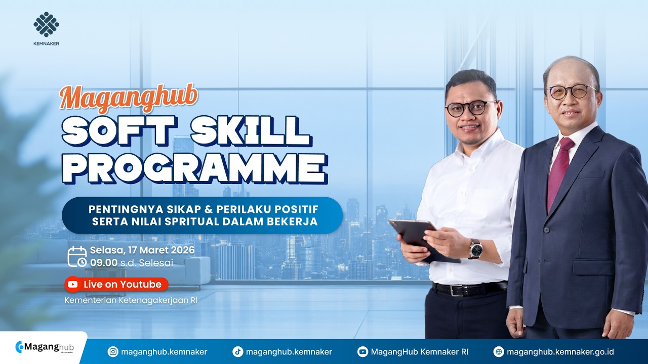 Maganghub Soft Skill Programme (Sikap & Perilaku Positif serta Nilai Spritual dalam Bekerja)
