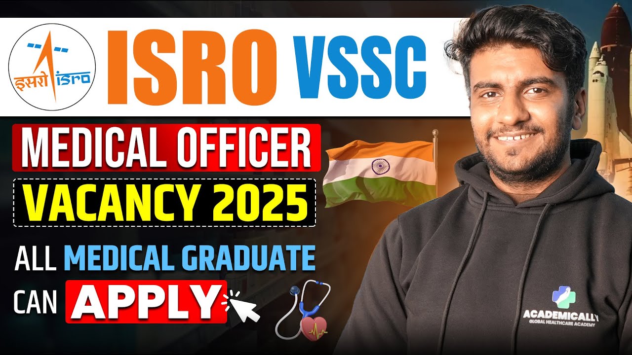 ISRO Medical Officer Vacancy 2025 | ISRO Medical Officer Eligibility, Exam Pattern, Salary & Process