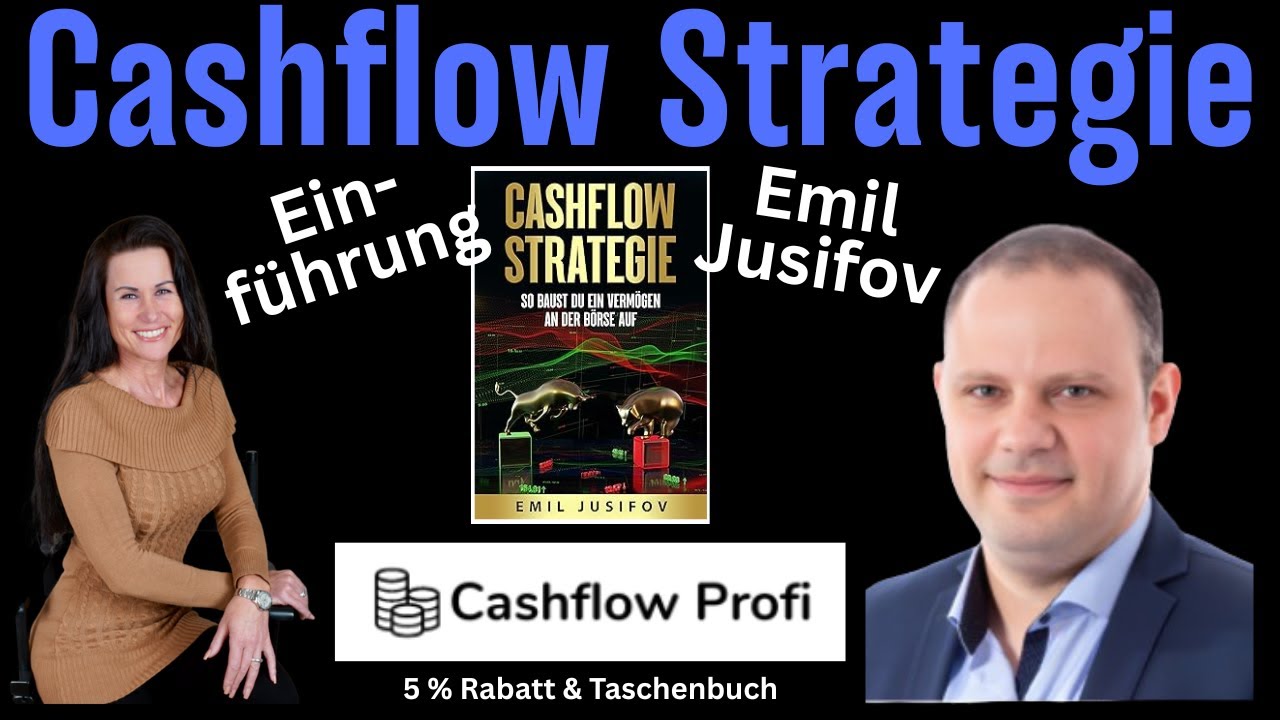 Cashflow Strategie - Emil Jusifov - Einf&uuml;hrung - einfach und kurz erkl&auml;rt