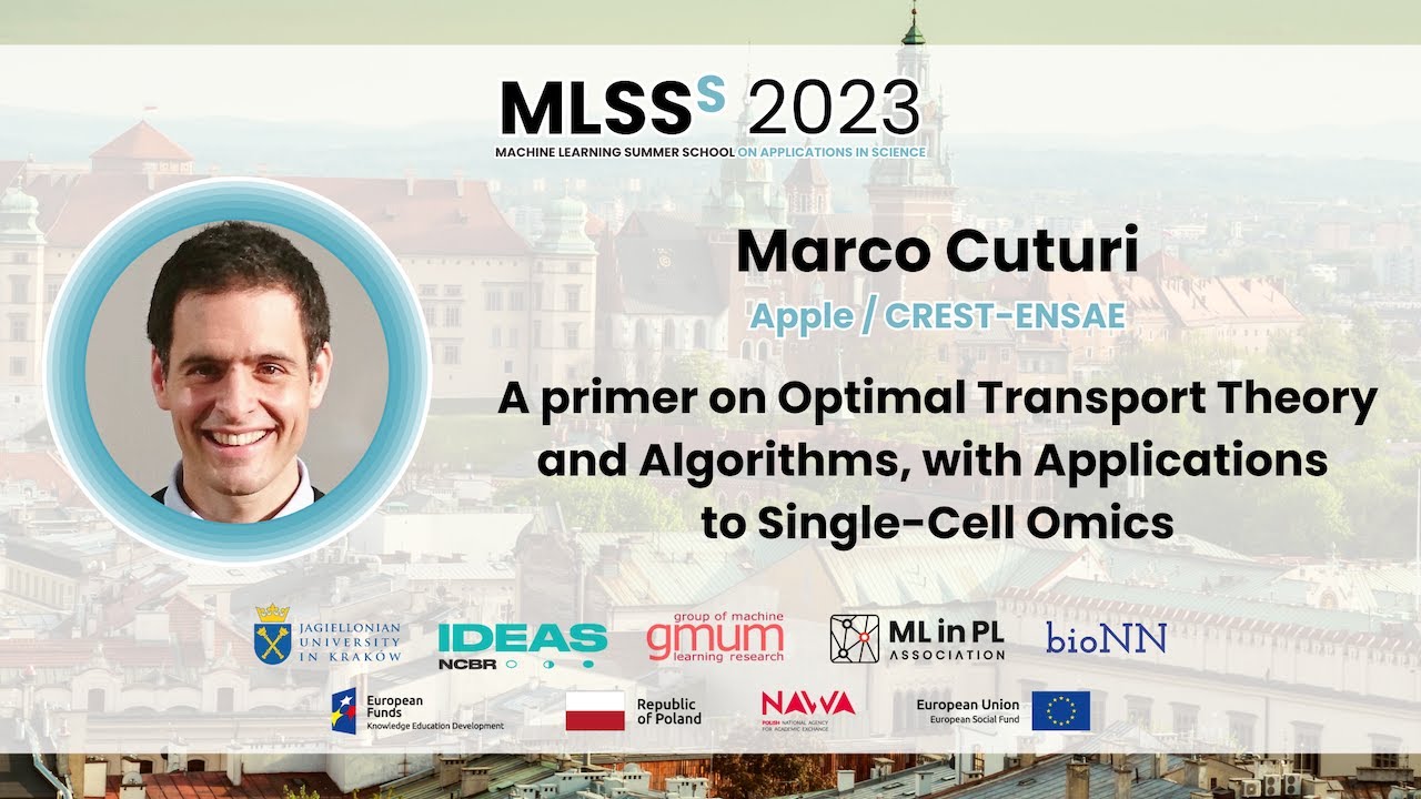 Marco Cuturi - A primer on Optimal Transport Theory and Algorithms | MLSS Kraków 2023