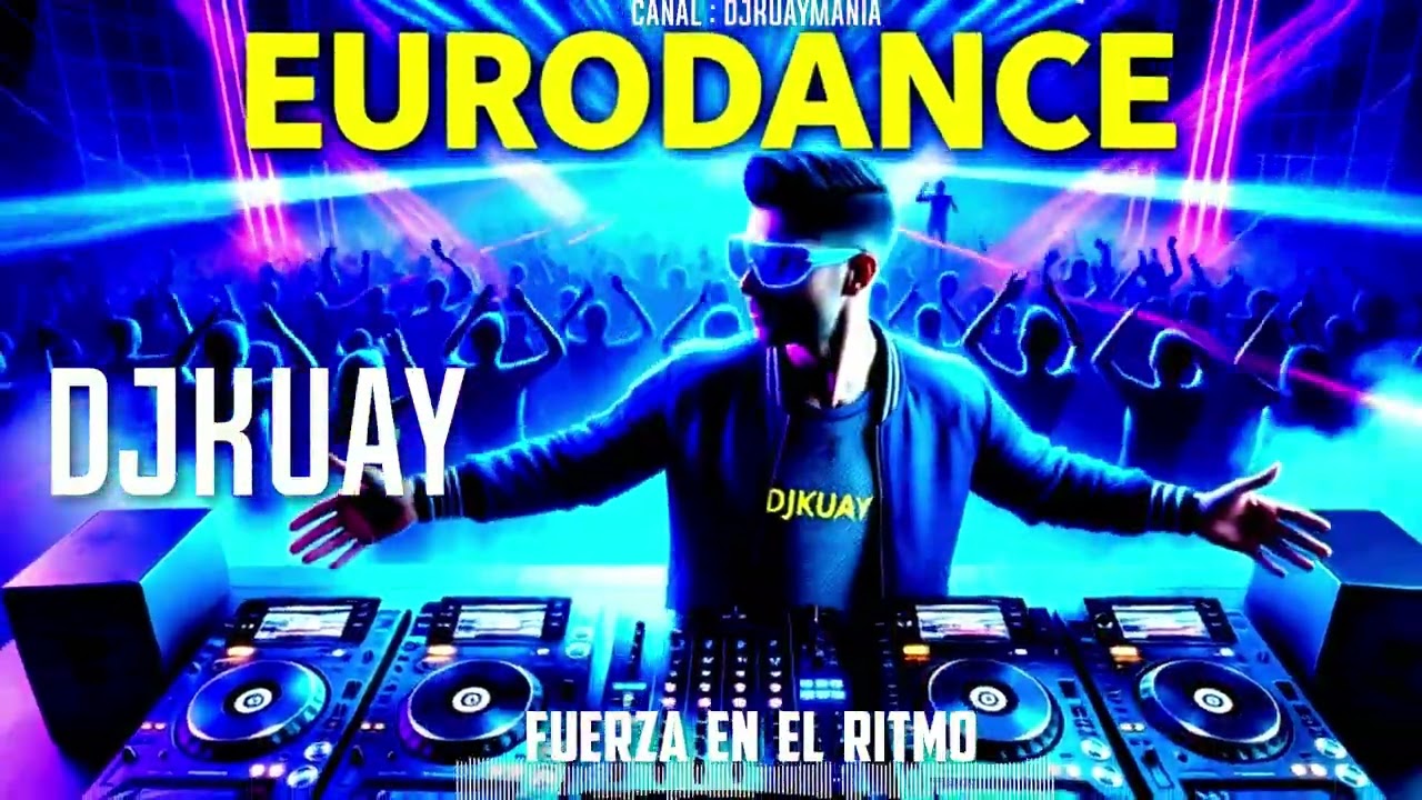 DJKUAY  _FUERZA EN EL RITMO  _ ( EURODANCE TECHNO 2026 )