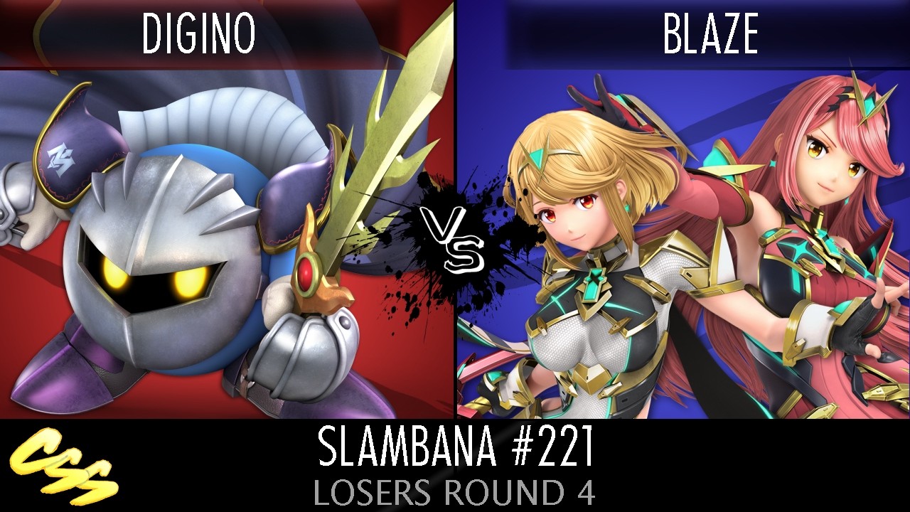[Slambana #221] Losers Round 4: Digino (Meta Knight) vs. Blaze (Pyra/Mythra)