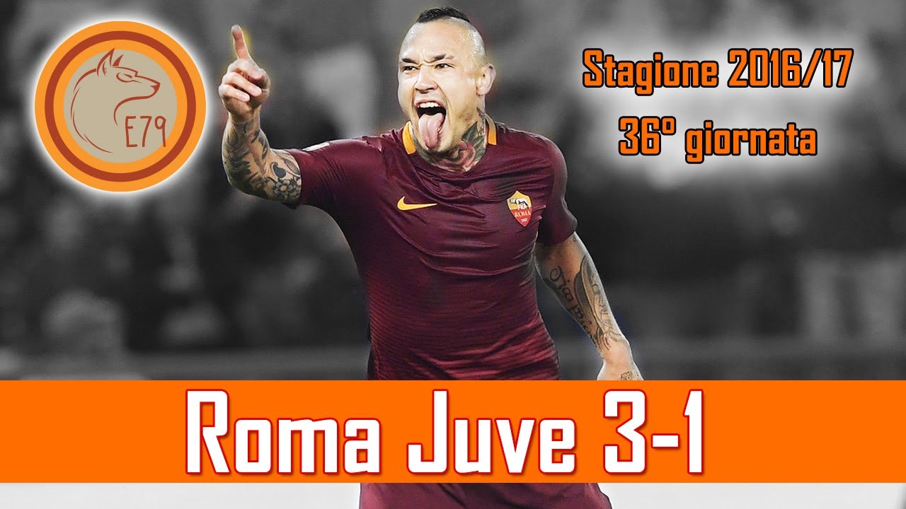 Alla conquista del secondo posto - Roma Juve 3-1