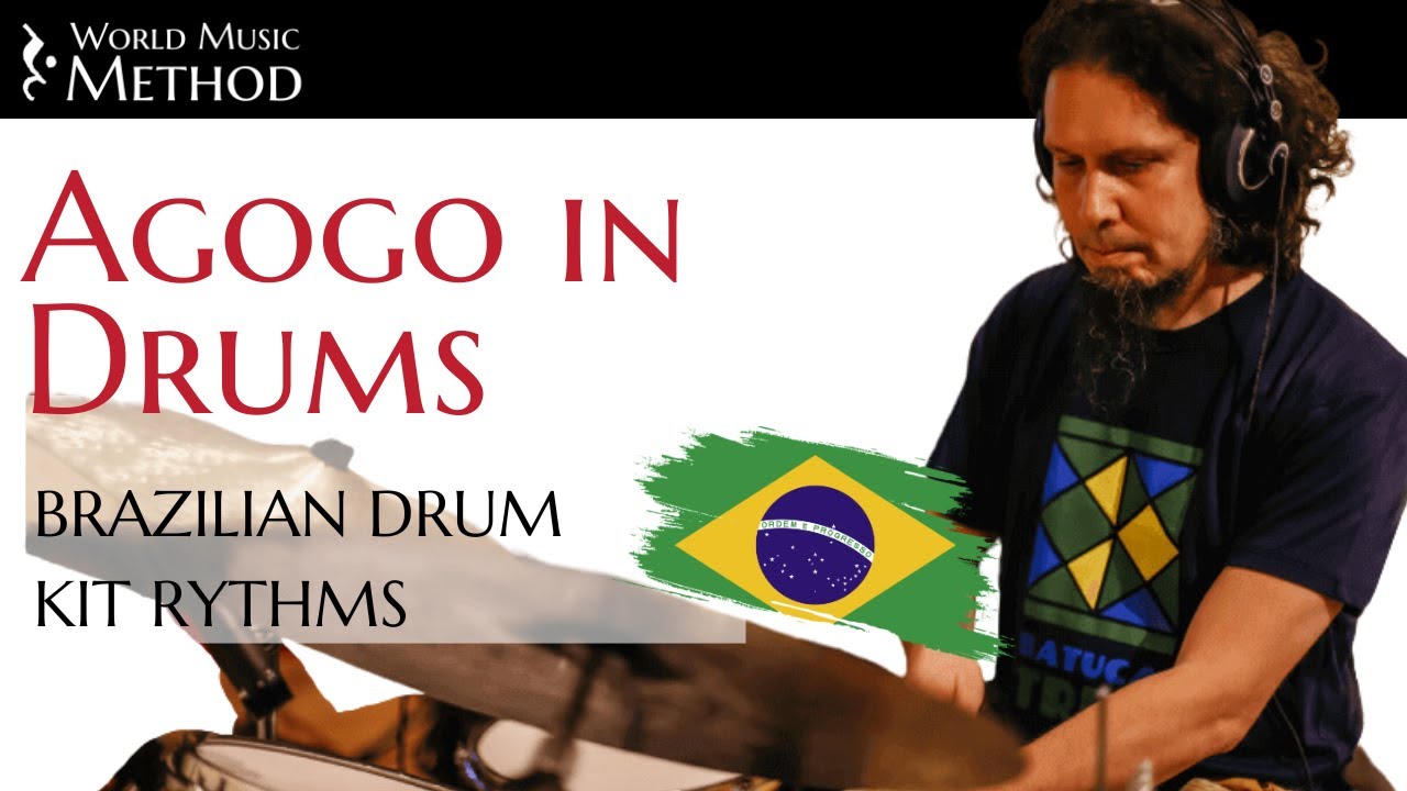 Incorporating Agogo With The Maler - Brazilian Drums - World Music Method