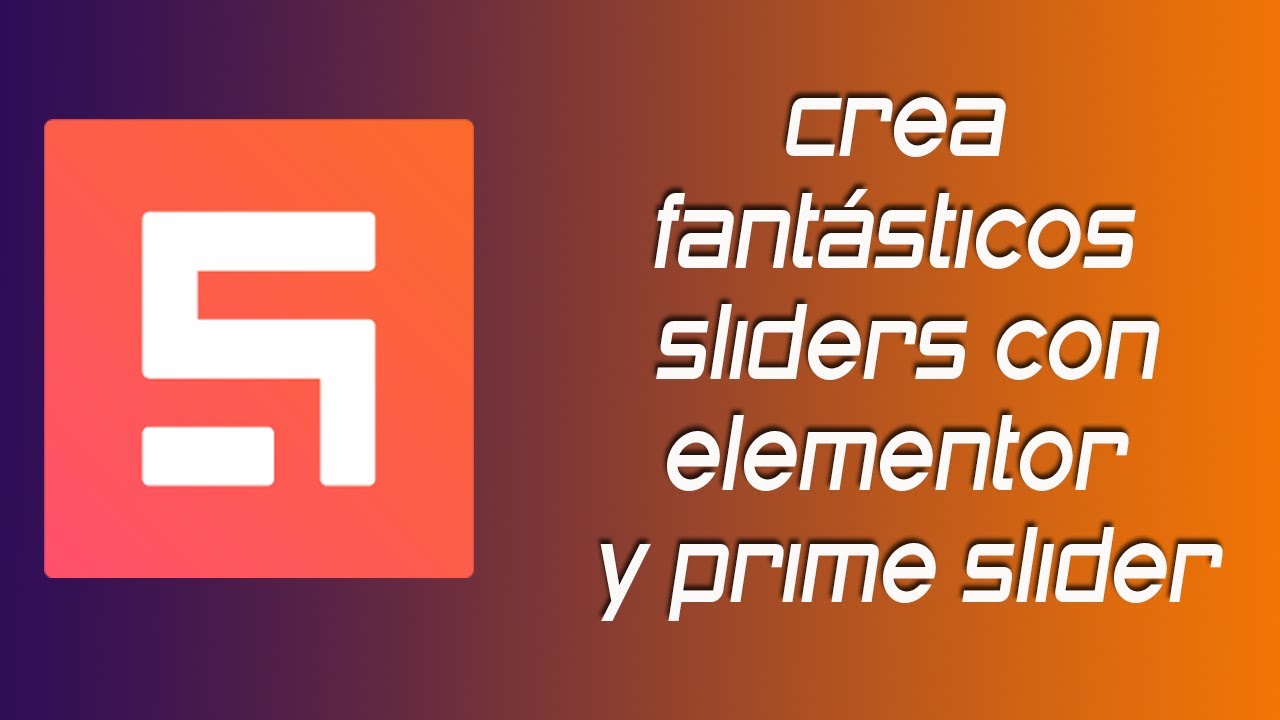 ✅ Crea fantásticos sliders en Wordpress con la versión gratuita de Elementor y prime slider (free)