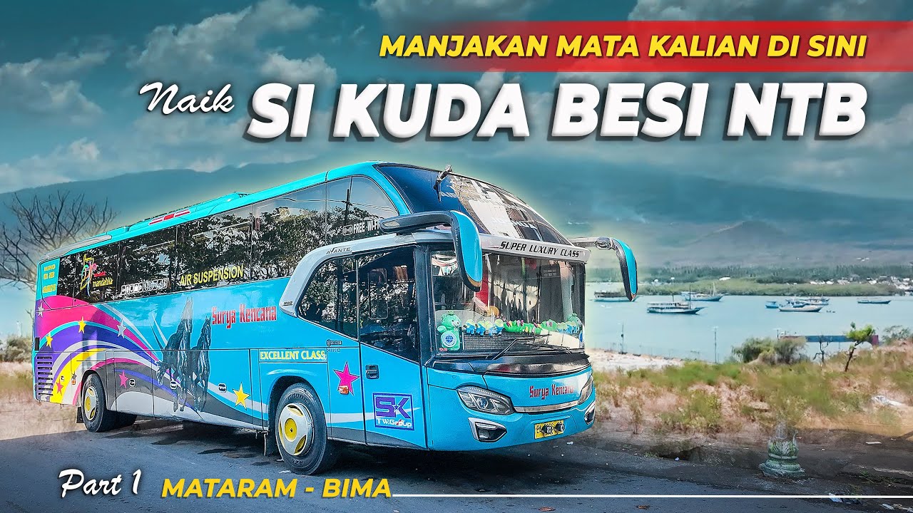 𝗢𝗡𝗚𝗞𝗢𝗦 𝗠𝗨𝗥𝗔𝗛, 𝗠𝗔𝗞𝗔𝗡 𝗠𝗨𝗥𝗔𝗛.. 𝗬𝗚 𝗠𝗔𝗛𝗔𝗟 𝗔𝗟𝗔𝗠𝗡𝗬𝗔 | Trip Pagi PO Surya Kencana Bus Mataram Bima #1