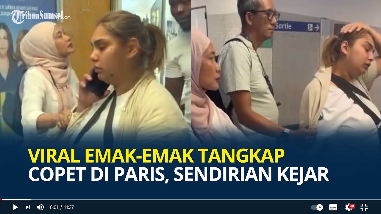 Viral Emak-emak Indonesia Tangkap Copet di Paris, Sendirian Kejar Sampai Nyerah Balikin Dompet