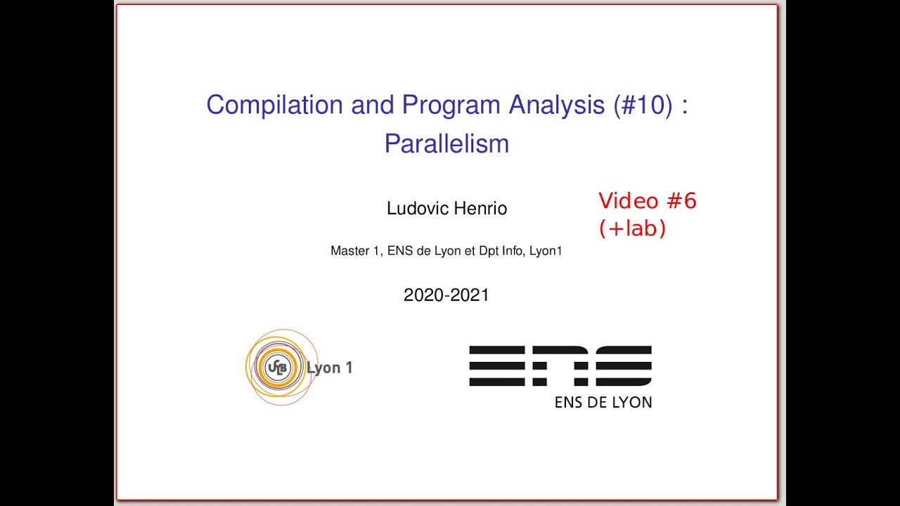 Compilation & Program Analysis (Master Course, 2020) -- parallelism part 6