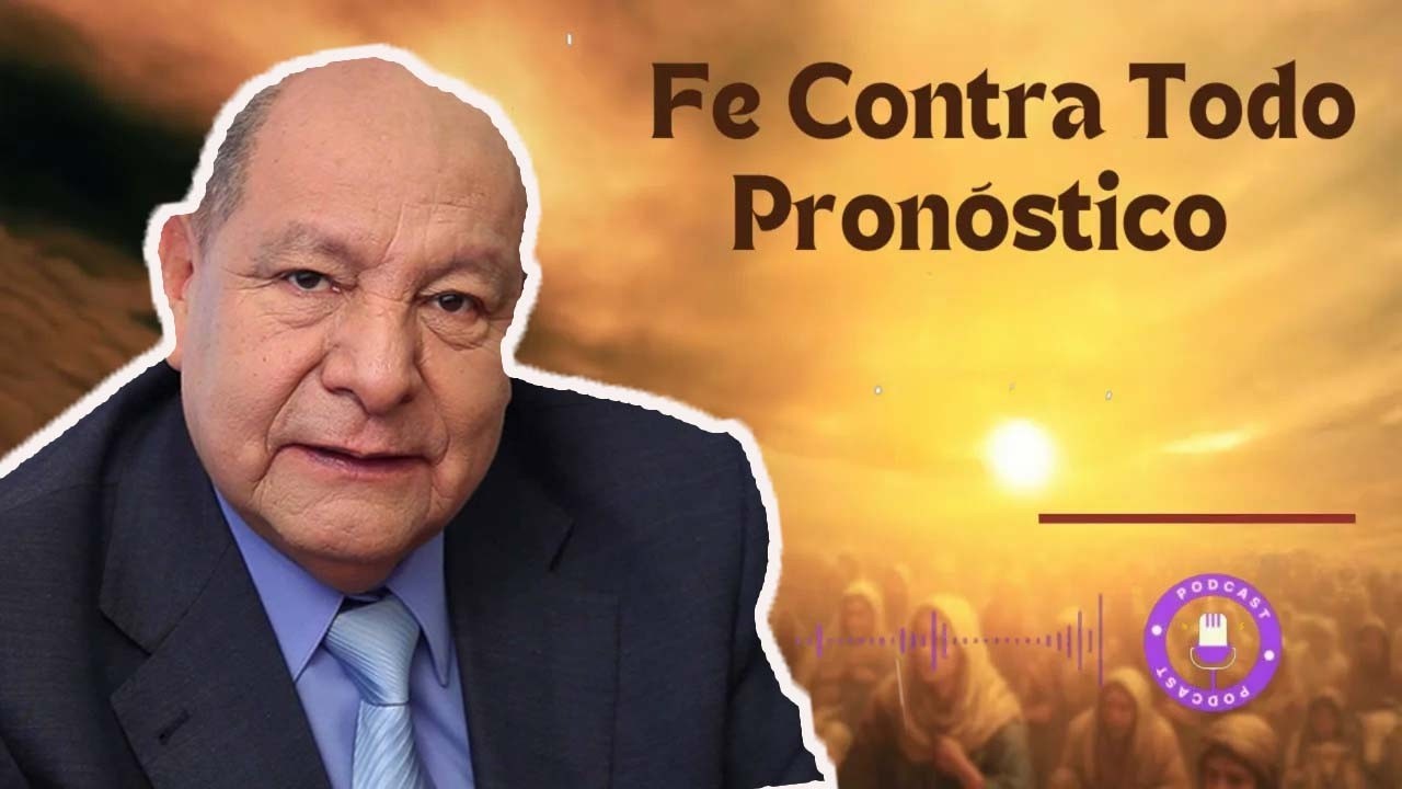 Fe Contra Todo Pronóstico  - Pastor Alejandro Bullón