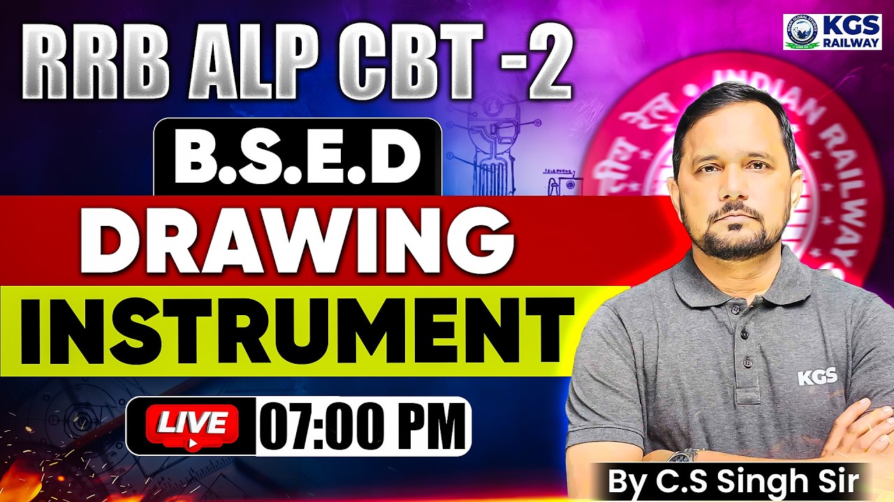 RRB ALP CBT 2 | Basic Science & Engineering Drawing | Drawing Instrument | By CS Singh Sir | KGS