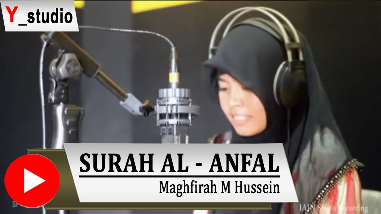 Surah Al Anfal 1-6 - Maghfirah M Hussein (Official Video)
