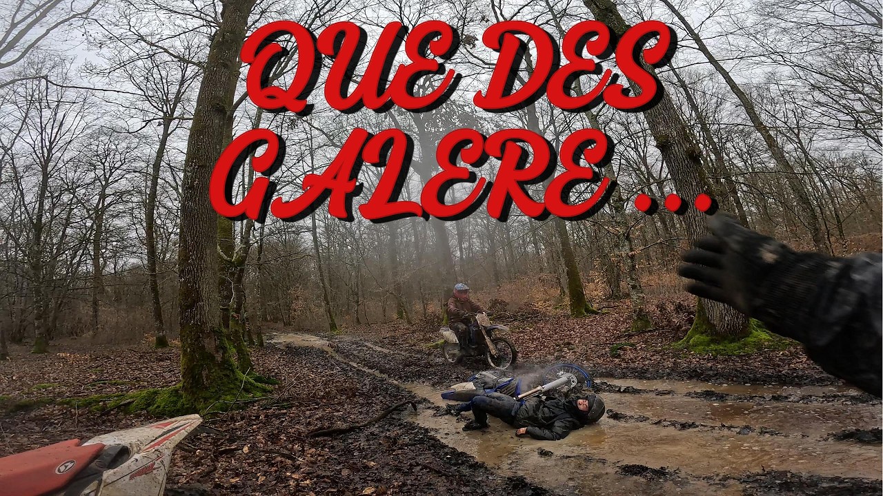 Des bourbiers = Galère +  des chutes !