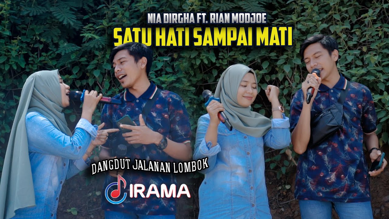 DUET BIKIN BAPER..!! NIA DIRGHA FT. RIAN - SATU HATI SAMPAI MATI | DANGDUT JALANAN LOMBOK IRAMA