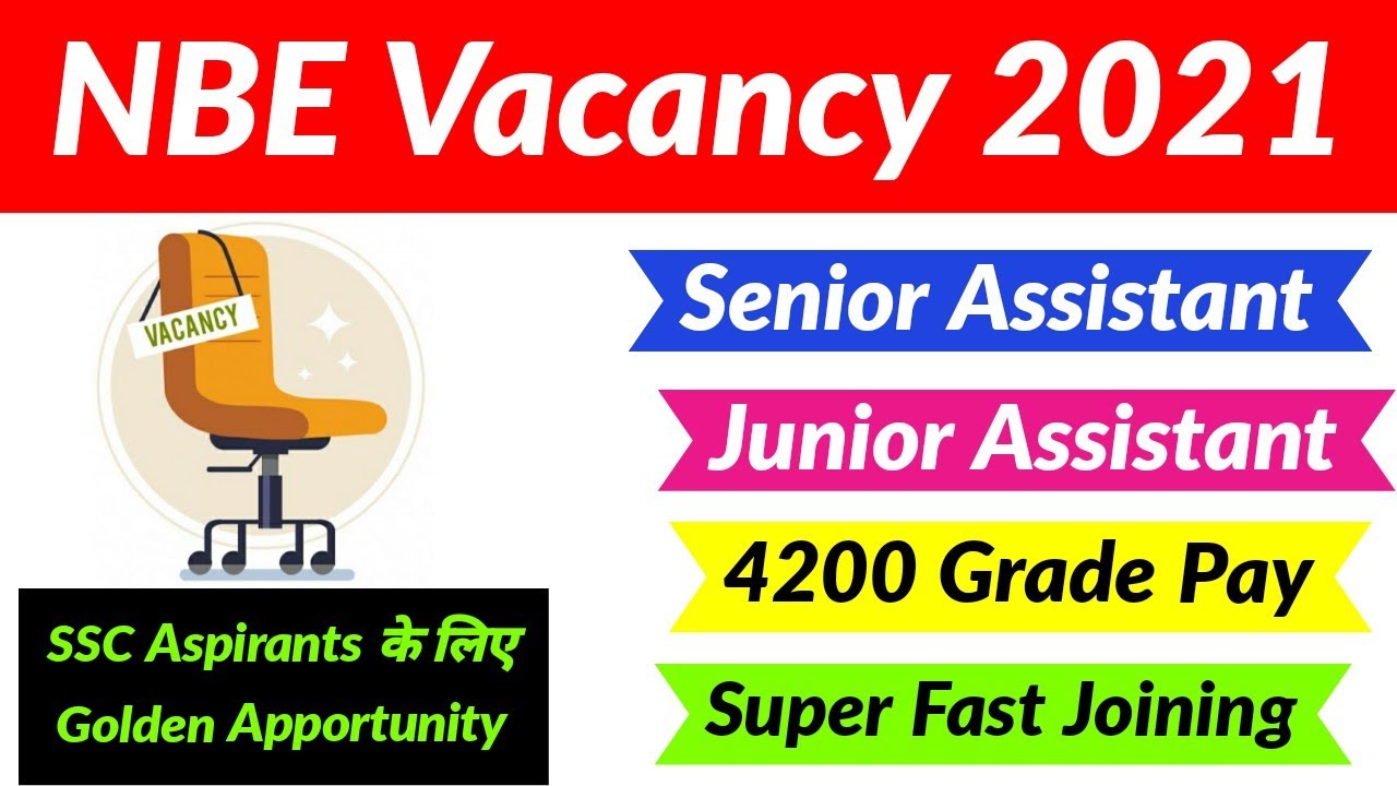 (NBE) National Board Of Examination Vacancy 2021 Of Senior Assistant & Junior Assistant