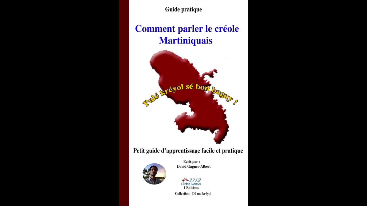 Vous ne savez pas parler le cr&eacute;ole Martiniquais ?
