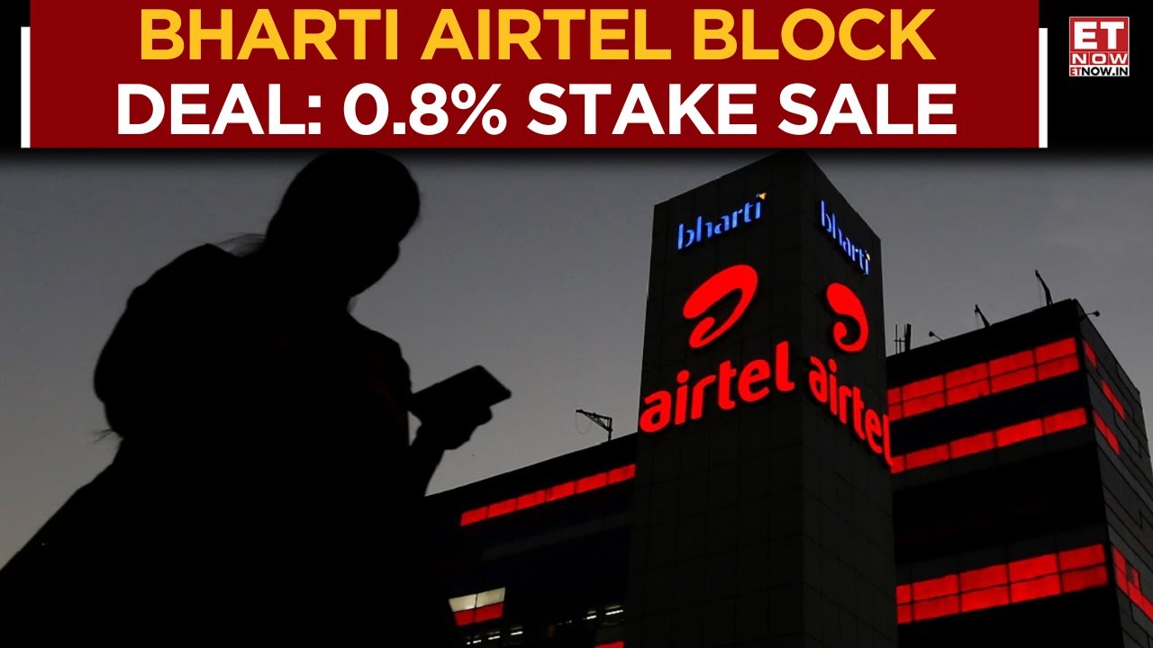 Bharti Airtel Block Deal | ₹9,310 Cr Shares Sale, 0.8% Stake On The Block | Know The Details