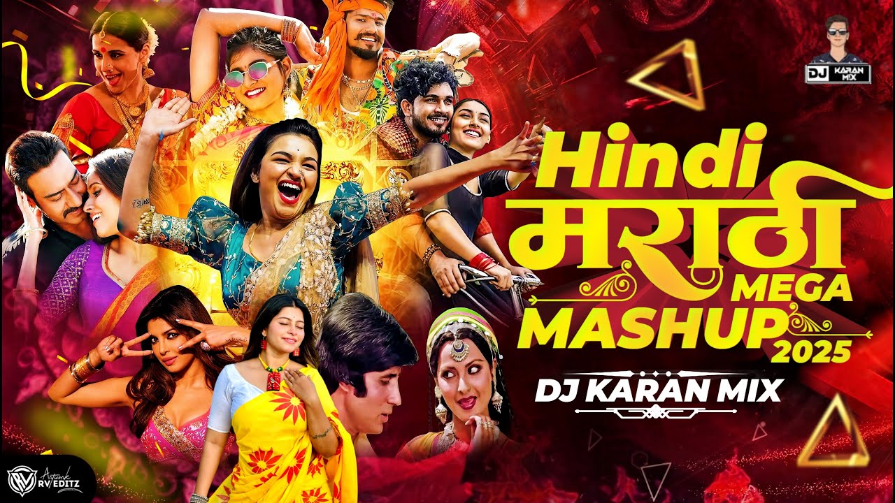 Hindi & Marathi Trending Mashup - DJ Karan Mix | Remix Marathi Dj Songs | मराठी & हिंदी Nonstop 2025